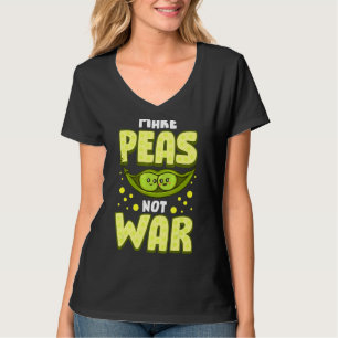 Maak erwten niet oorlog plantaardige woordspeling t-shirt