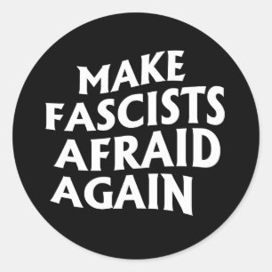 Maak fascisten weer bang ronde sticker