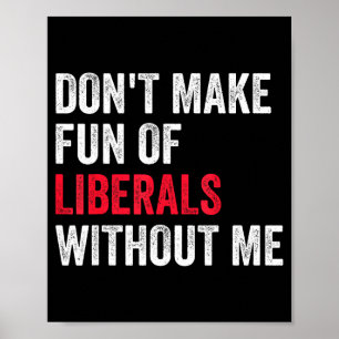 Maak geen grapjes over liberalen zonder mij grappi poster