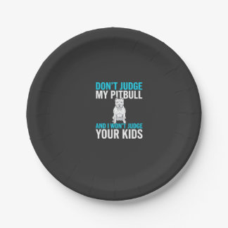 Maak geen oordeel over mijn Pitbull Grappige Hond Papieren Bordje