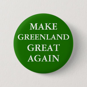 "MAAK GROENLAND WEER GROOT" Knop Ronde Button 5,7 Cm