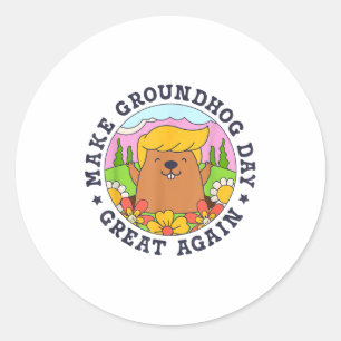 Maak Groundhog Day weer geweldig, grappige Trump r Ronde Sticker