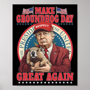 Maak Groundhog Day weer geweldig, grappige Trump v Poster