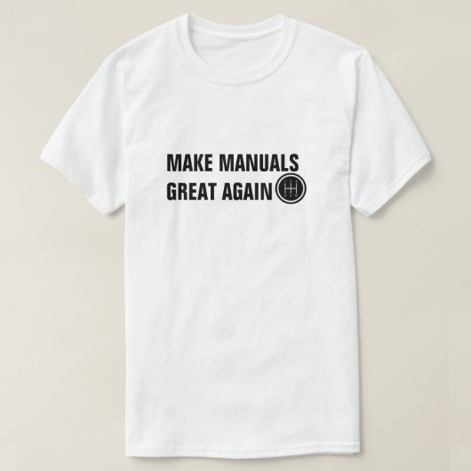 MAAK HANDLEIDINGEN WEER GEWELDIG STANDARD SHIFTER T-SHIRT (Design voorkant)