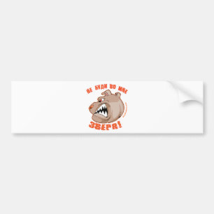 Maak het beest niet wakker in het beest. bumpersticker
