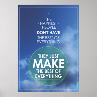 Maak het beste van alles wat ik citeer poster