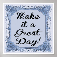Maak het een geweldige dag Poster