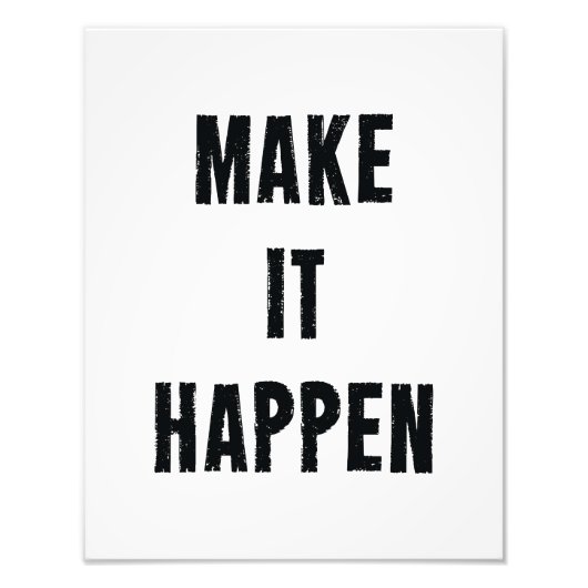 Maak het Inspirerend wit zwart Foto Afdruk (Voorkant)
