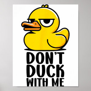 Maak het niet bont met mij, Rubber Ducky Grappige Poster