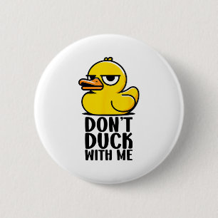 Maak het niet bont met mij, Rubber Ducky Grappige Ronde Button 5,7 Cm