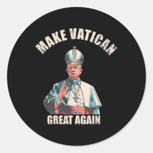 Maak het Vaticaan weer groot - Paus Trump Meme 1 Ronde Sticker