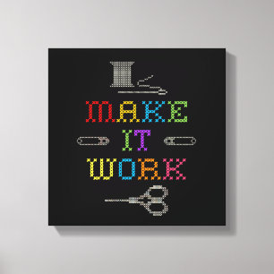 Maak het werk Mode Canvas Afdruk