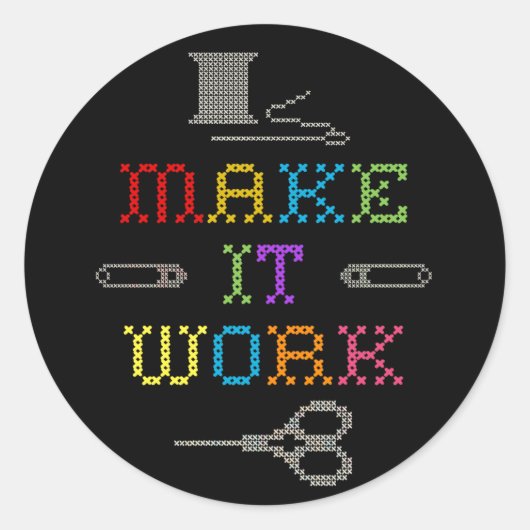 Maak het werk Mode Ronde Sticker (Voorkant)