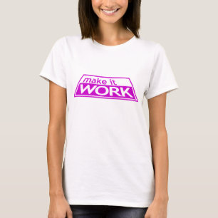 MAAK HET WERKEN - Project Runway Tim Gunn Heidi Kl T-shirt