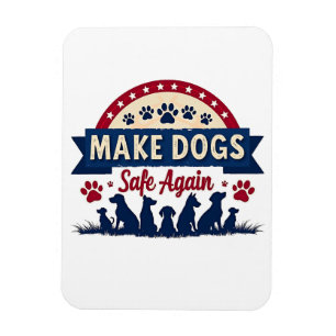 Maak honden weer veilig Trump Verkiezing Magneet