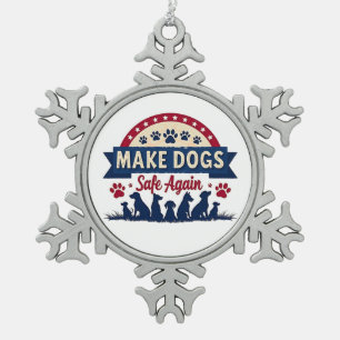 Maak honden weer veilig voor Trump Tin Sneeuwvlok Ornament