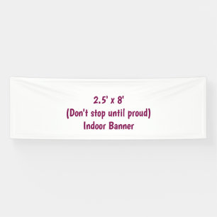 Maak je eigen 2,5' x 8' binnenbanner spandoek