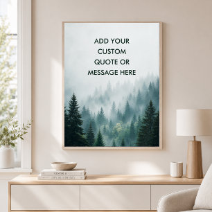 Maak Je Eigen Citaat - Misty Forest Berg Natuur Poster