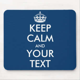 Maak je eigen Keep Calm And Your Text Muismat