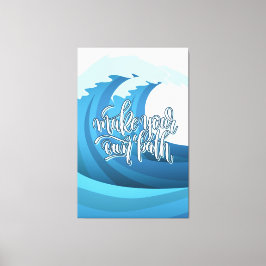 Maak je eigen pad | Motivatie prijsopgave Canvas Afdruk