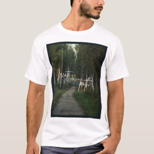 Maak Je Eigen Pad Natuur Bos Wandel Grafisch T-shirt