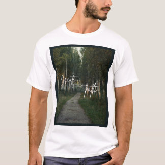 Maak Je Eigen Pad Natuur Bos Wandel Grafisch T-shirt