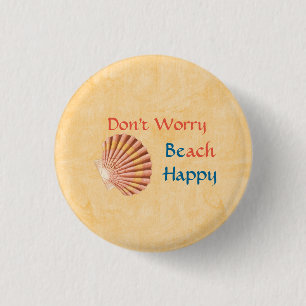Maak je geen zorgen BEach Happy Button