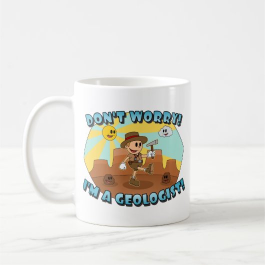 Maak je geen zorgen! Ik ben een geoloog! Koffiemok (Links)