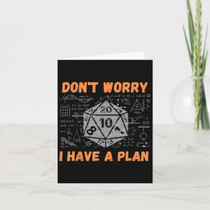 Maak je geen zorgen ik heb een plan grappige RPG g Kaart