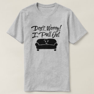 Maak je geen zorgen! Ik trek T-shirt uit