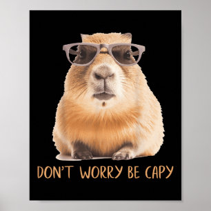 Maak je geen zorgen om Capy Capybara Poster