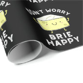 Maak je geen zorgen over Brie Happy Funny Cheese P Cadeaupapier (Rol Hoek)