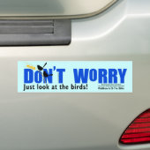 Maak je geen zorgen over Bumpersticker (Op auto)