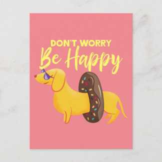 Maak je geen zorgen over de Happy Dachshund Quote Feestdagenkaart