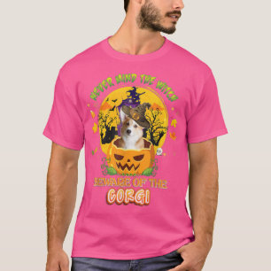 Maak je geen zorgen over de heks, pas op voor Corg T-shirt
