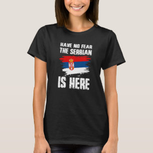 Maak je geen zorgen over de Servische vlag hier in T-shirt