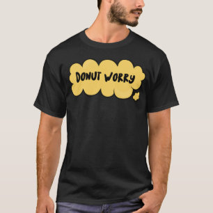 Maak je geen zorgen over Funny Christelijke New Ch T-shirt