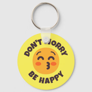 Maak je geen zorgen over Happy Custom Text & Color Sleutelhanger
