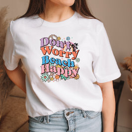 Maak je geen zorgen over het T-shirt Happy Shirt T