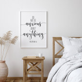 Maak je geen zorgen over iets, Filippijnen 4:6 Poster