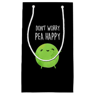 Maak je geen zorgen over Pea Happy Funny Pea Pun D Klein Cadeauzakje