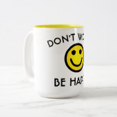 Maak je geen zorgen, wees blij met de Mok (Voorkant links)