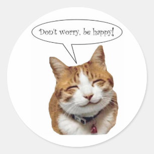 Maak je geen zorgen, wees blij met het glimlachen ronde sticker
