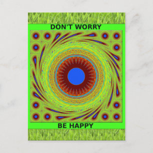 Maak je geen zorgen, wees een vrolijke kunstprint briefkaart