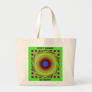 Maak je geen zorgen, wees een vrolijke kunstprint grote tote bag