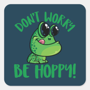 Maak je geen zorgen, wees hoppy lachende Cartoon k Vierkante Sticker