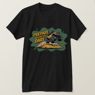 Maak je klaar voordat je met je off-road SUV sprin T-shirt
