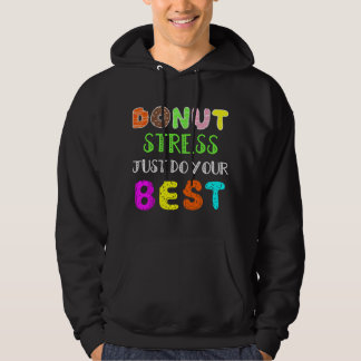 Maak je niet druk Doe gewoon je best - Docenten di Hoodie