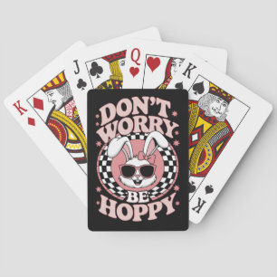 Maak je niet druk wees blij Paashaas Konijn Pokerkaarten