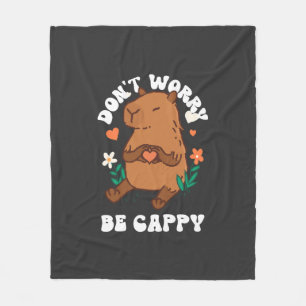 Maak je niet druk, wees Cappy Fleece Deken
